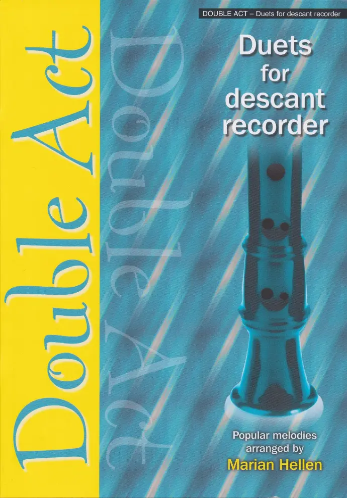 Double Act - Duets for Descant Recorder Double Act - Duets for Descant Recorder
